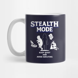 Stealth Mode Keep Quiet and Avoid Adulting Light Blue Mug